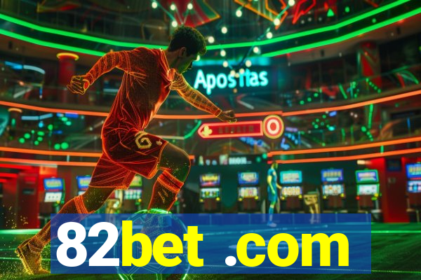 82bet .com